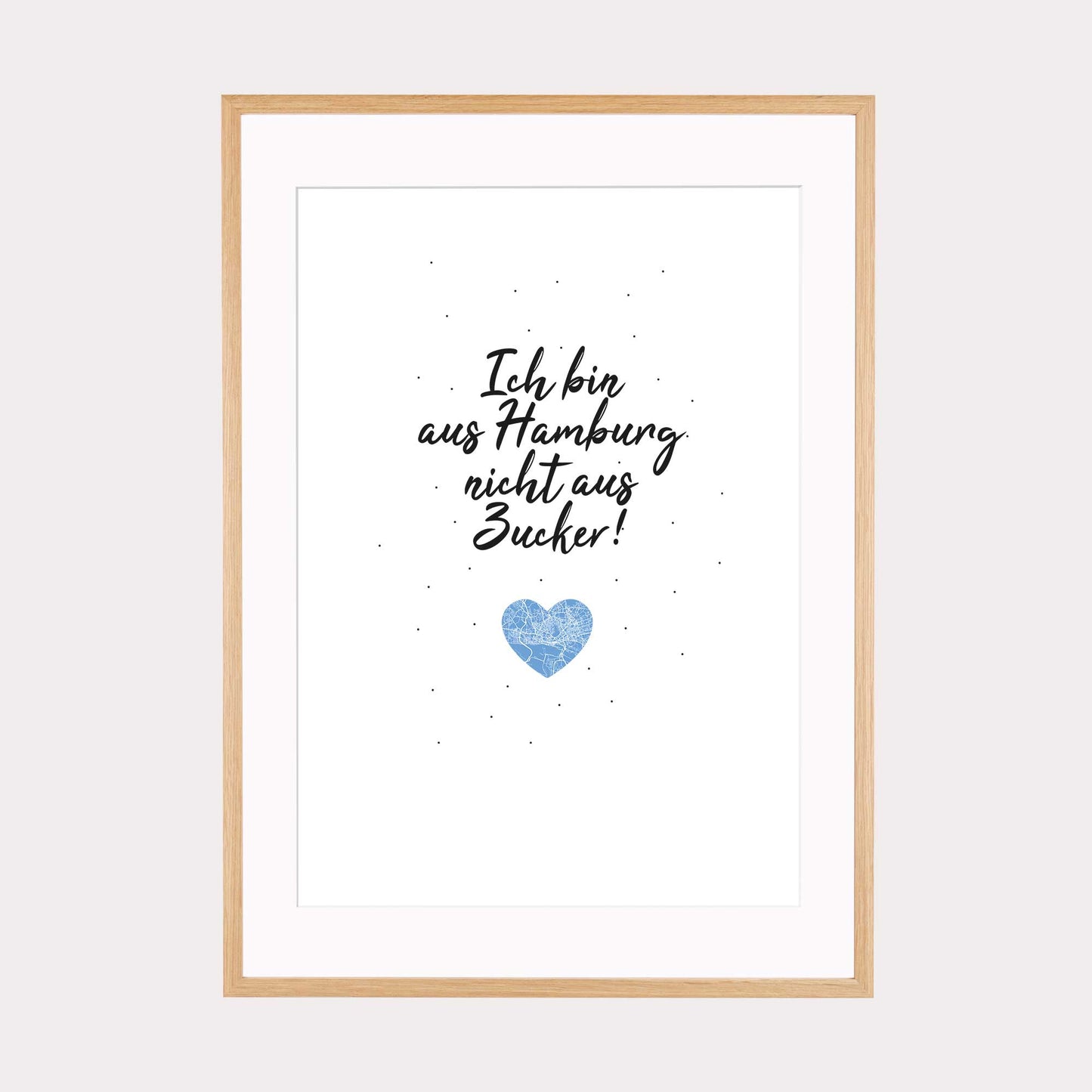 Art Print | Ich bin aus Hamburg nicht aus Zucker