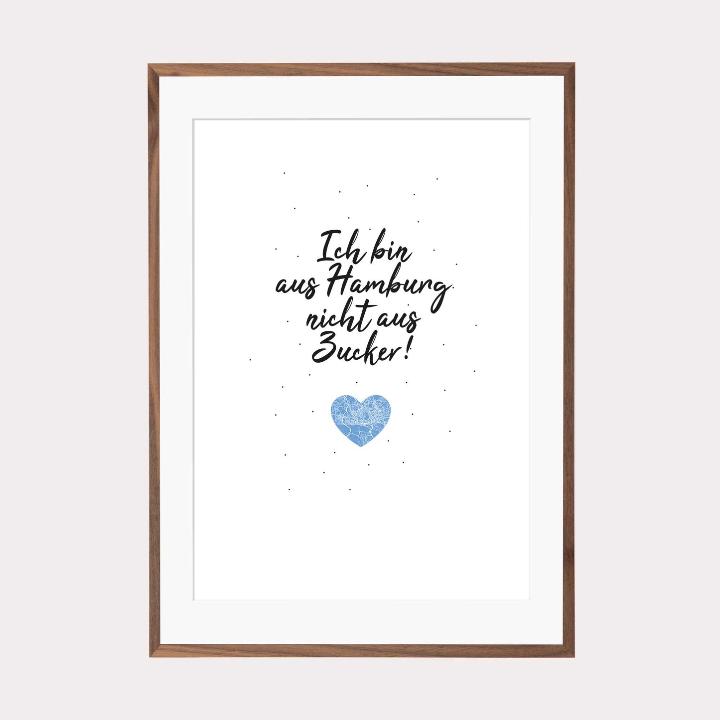 Art Print | Ich bin aus Hamburg nicht aus Zucker