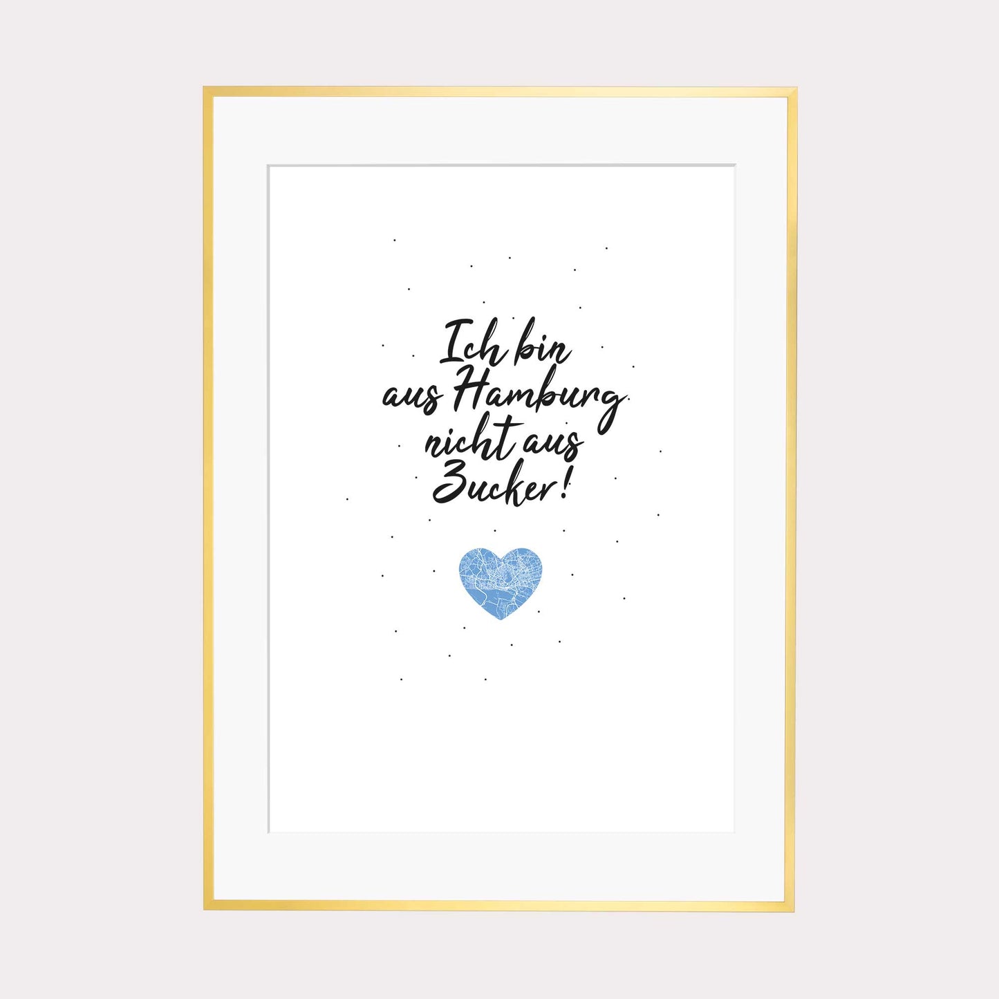 Art Print | Ich bin aus Hamburg nicht aus Zucker