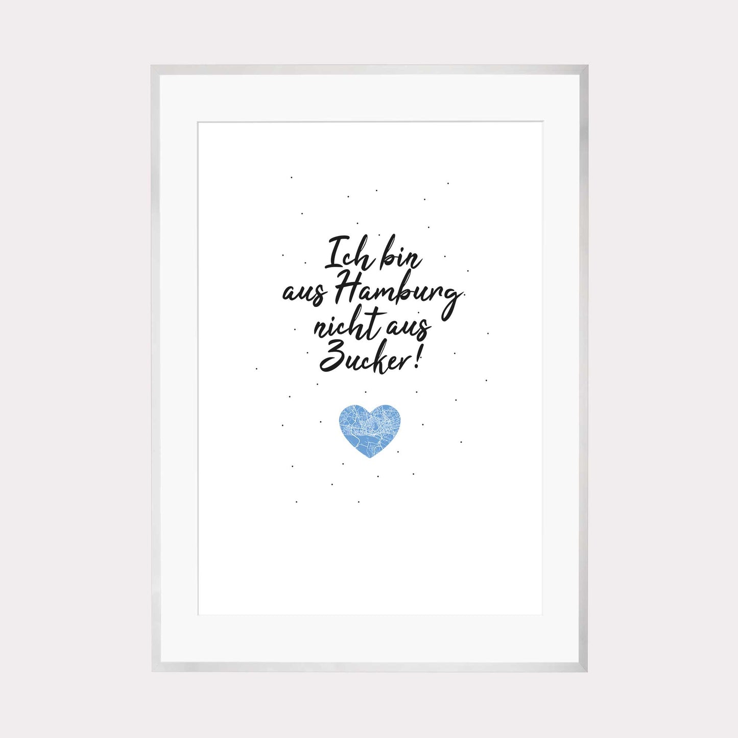 Art Print | Ich bin aus Hamburg nicht aus Zucker