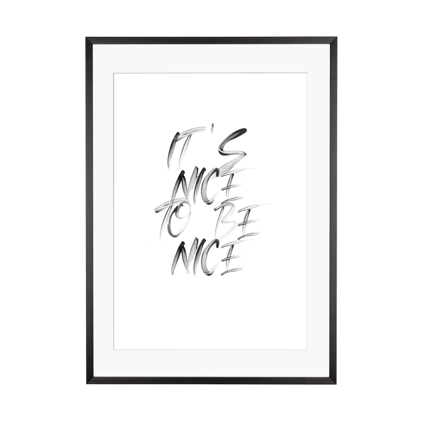 Art Print |  It's nice to be nice