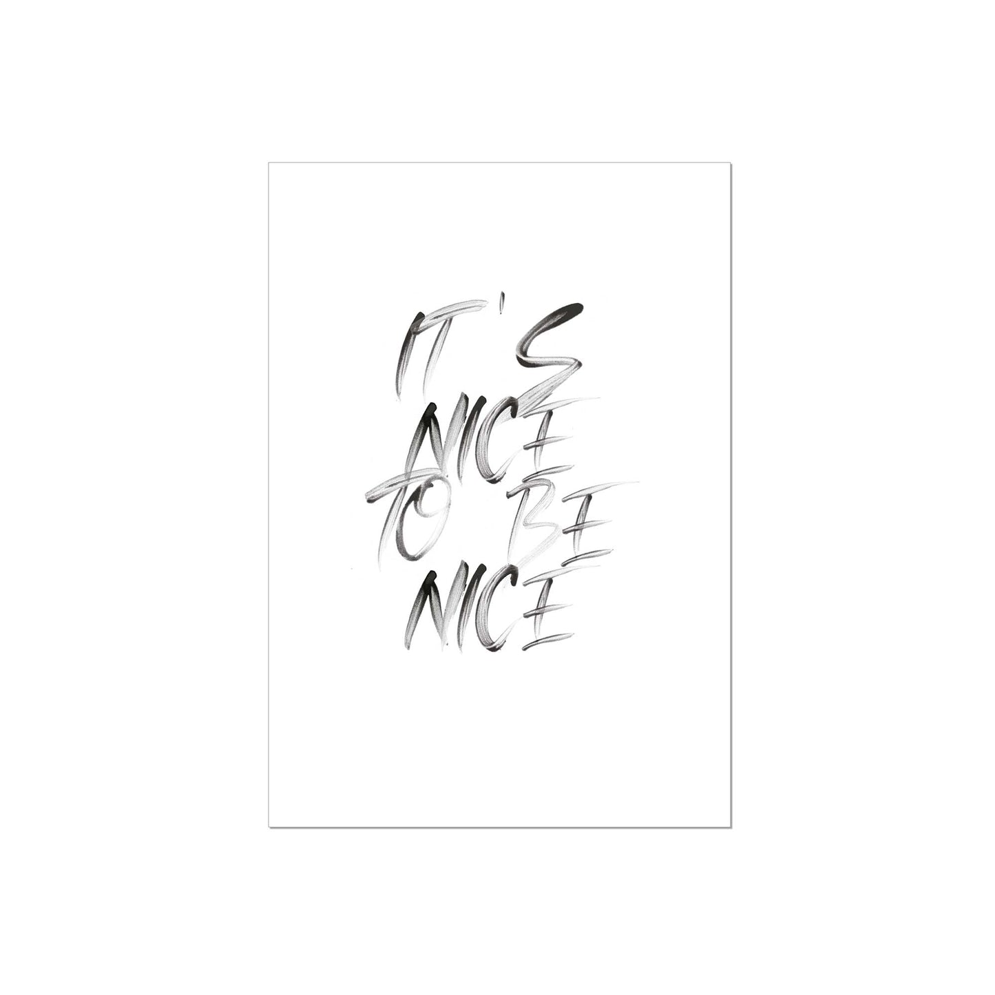 Art Print |  It's nice to be nice