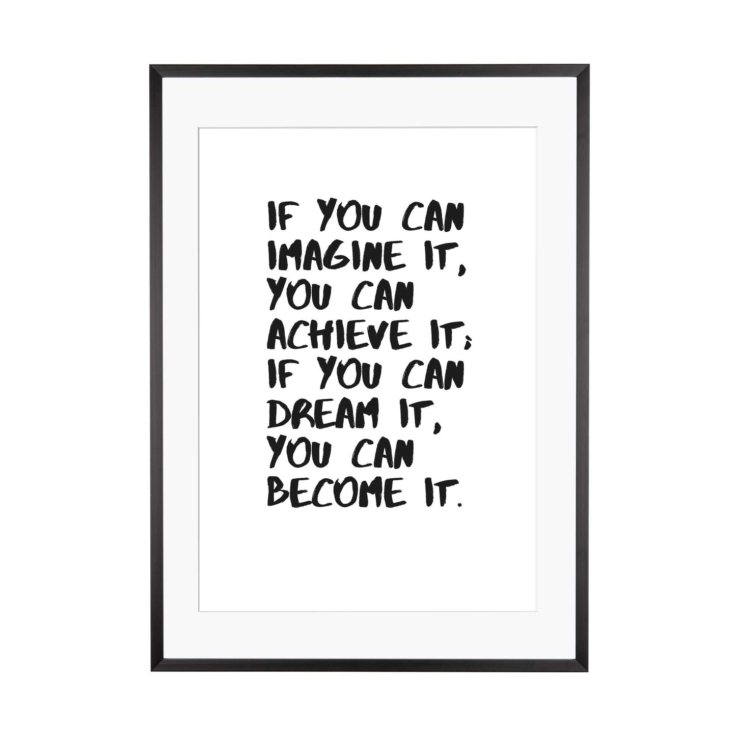 Art Print | if you can imagine it...