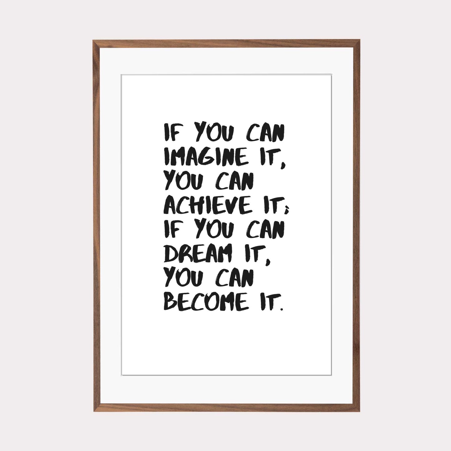 Art Print | if you can imagine it...