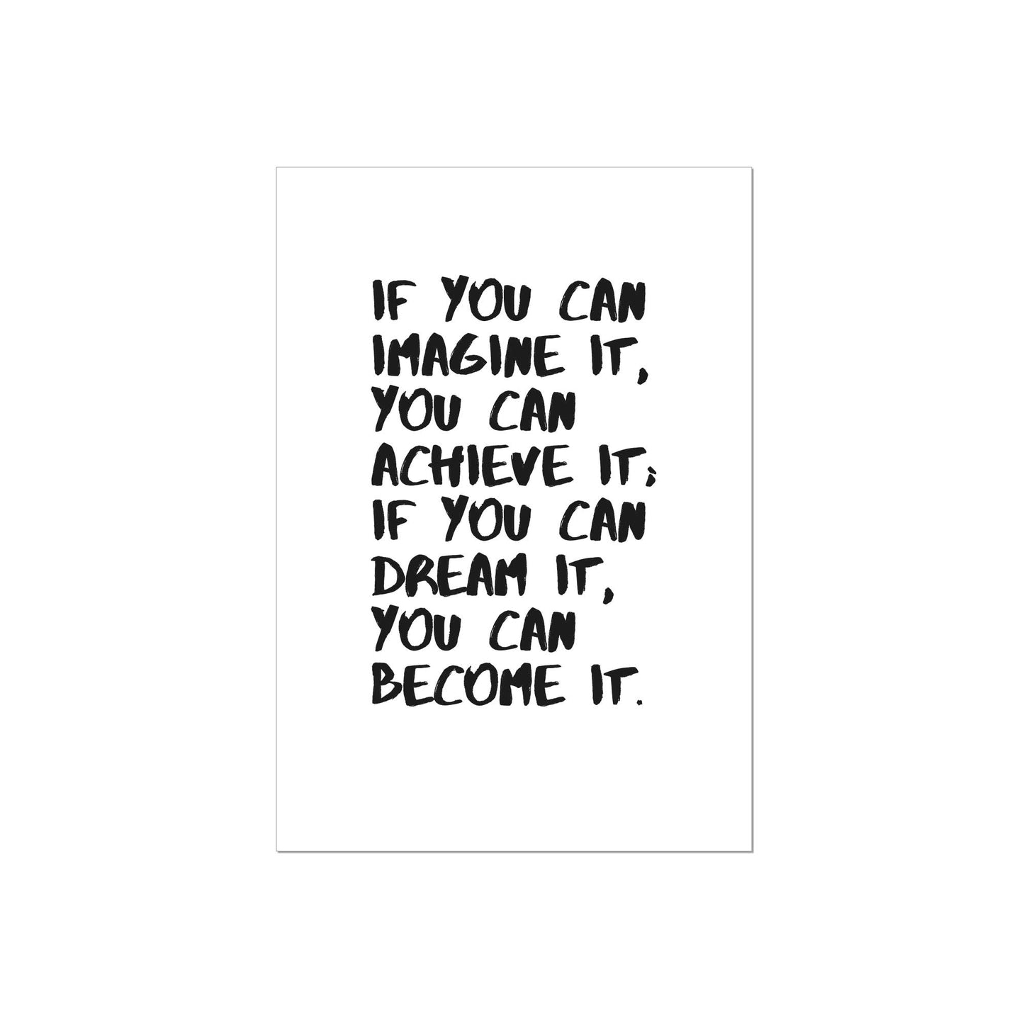 Art Print | if you can imagine it...