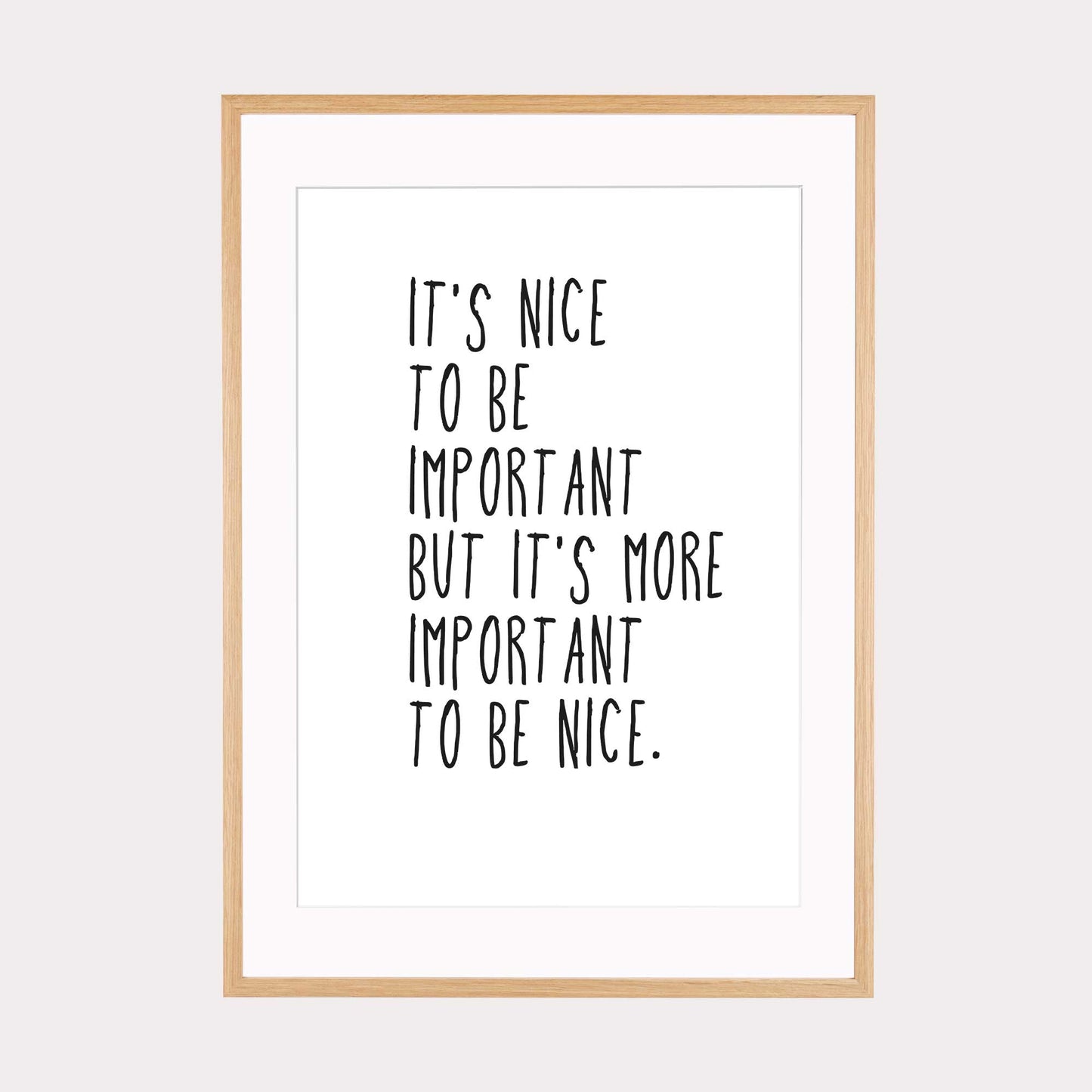 Art Print |  nice to be important...