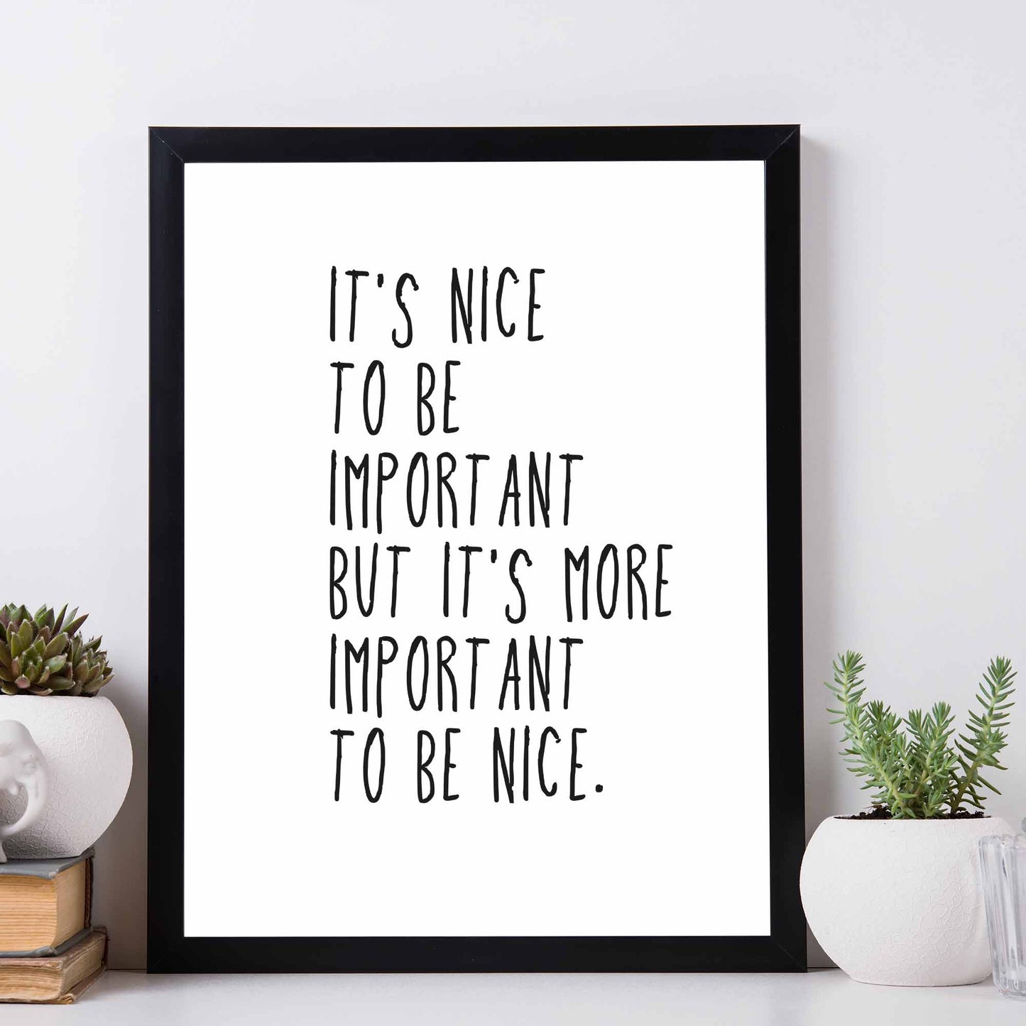 Art Print |  nice to be important...