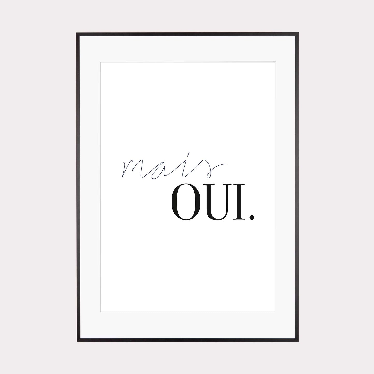 Art Print | Mais Oui