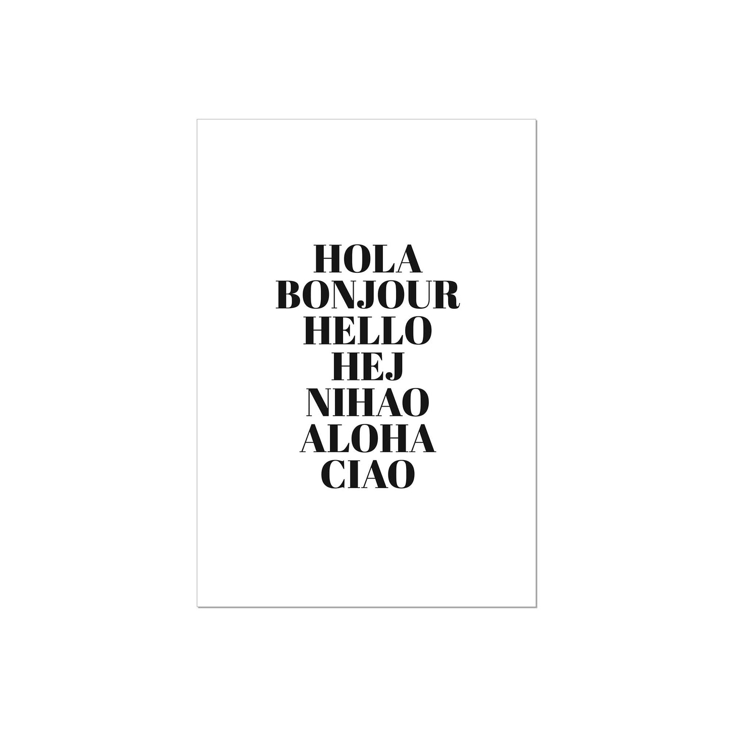 Art Print |  Hola Bonjour Hello Hej Nihao Aloha Ciao