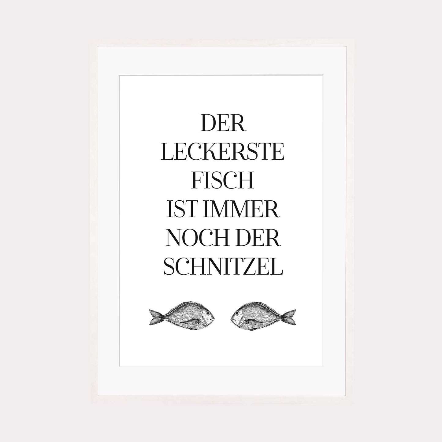 Art Print | Der leckerste Fisch ist immer noch der Schnitzel