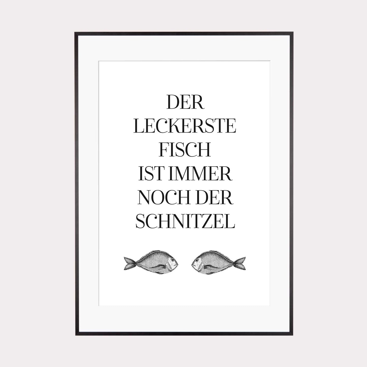 Art Print | Der leckerste Fisch ist immer noch der Schnitzel