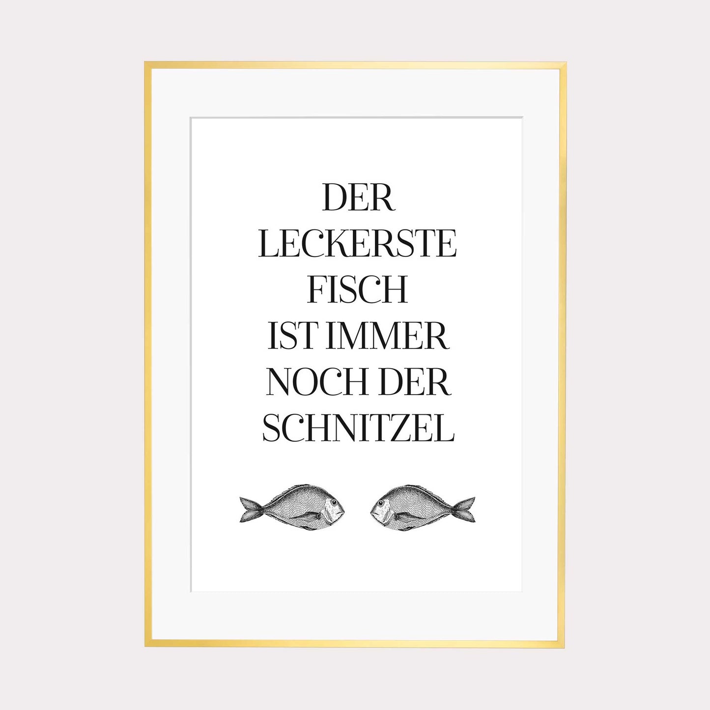 Art Print | Der leckerste Fisch ist immer noch der Schnitzel