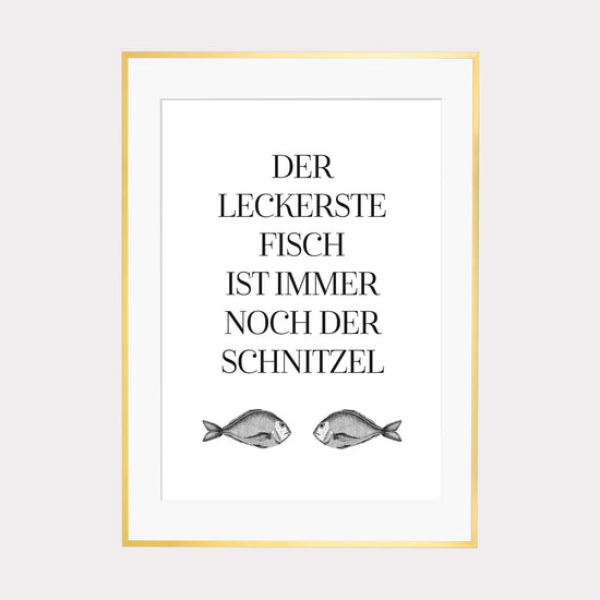 Art Print | Der leckerste Fisch ist immer noch der Schnitzel