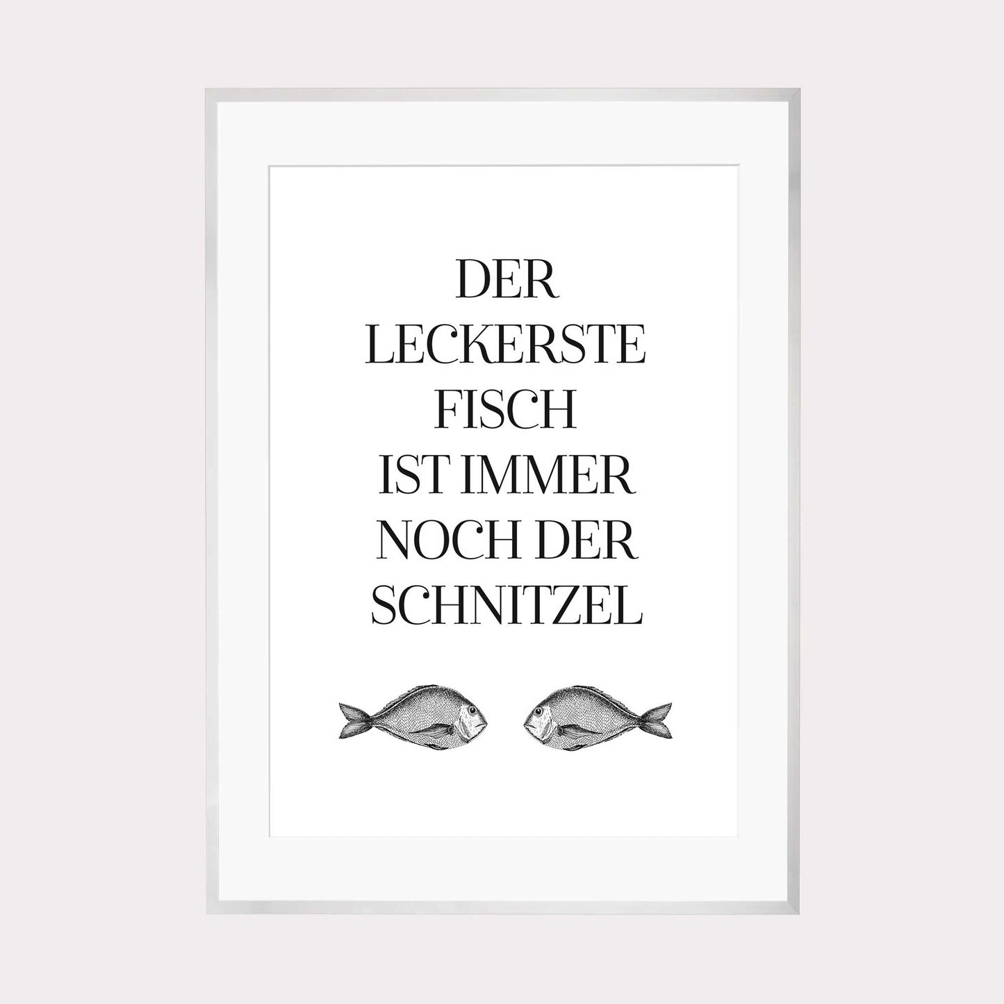 Art Print | Der leckerste Fisch ist immer noch der Schnitzel