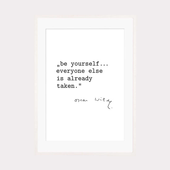 Art Print |  Be yourself - Zitat Oscar Wilde