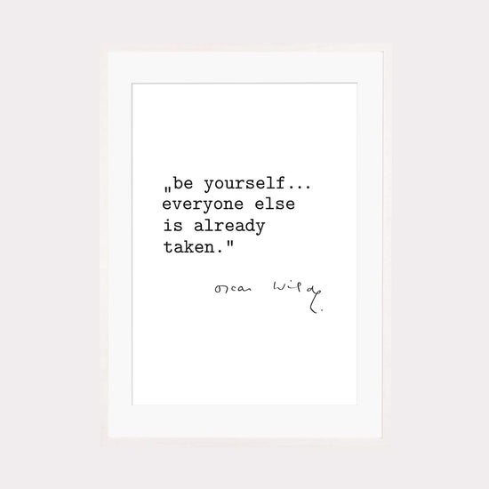 Laden Sie das Bild in den Galerie-Viewer, Art Print |  Be yourself - Zitat Oscar Wilde
