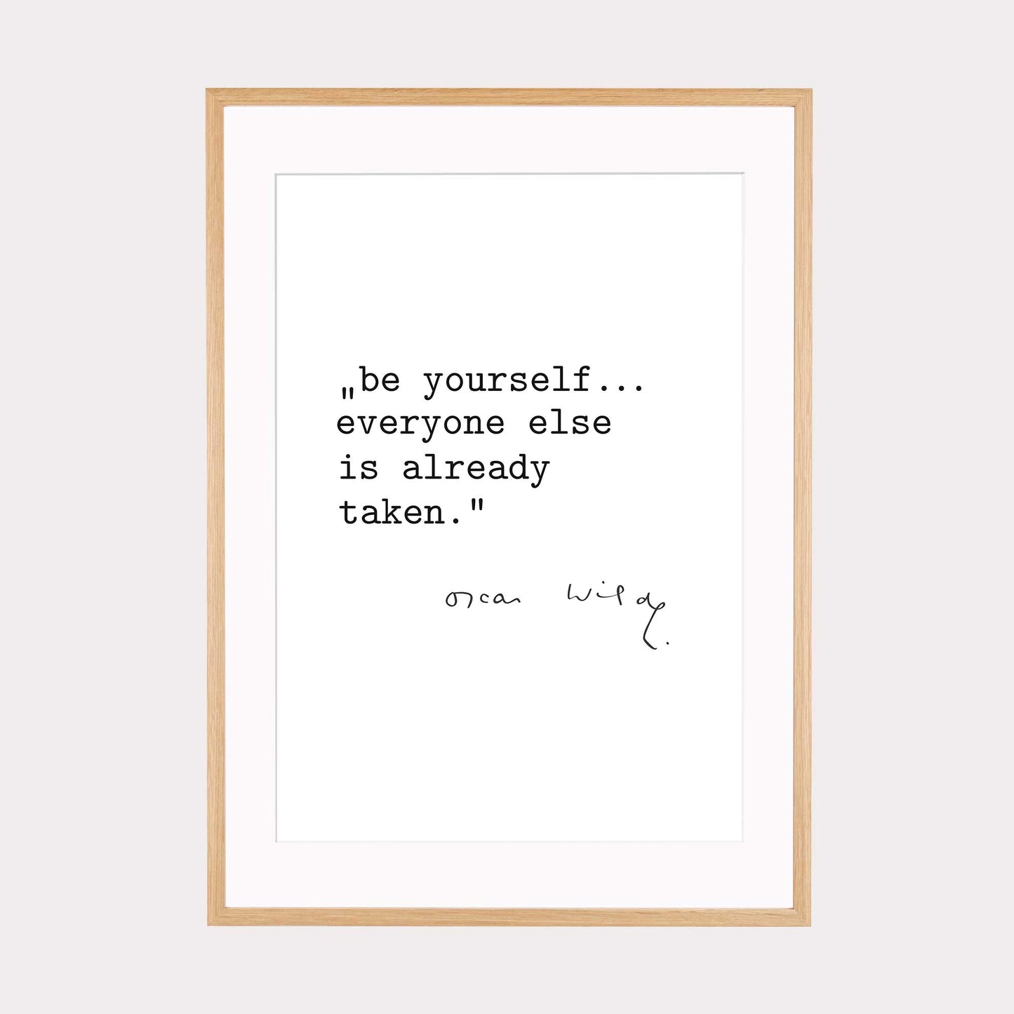 Art Print |  Be yourself - Zitat Oscar Wilde