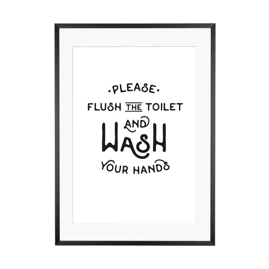Laden Sie das Bild in den Galerie-Viewer, Art Print | Flush the toilet and wash your hand
