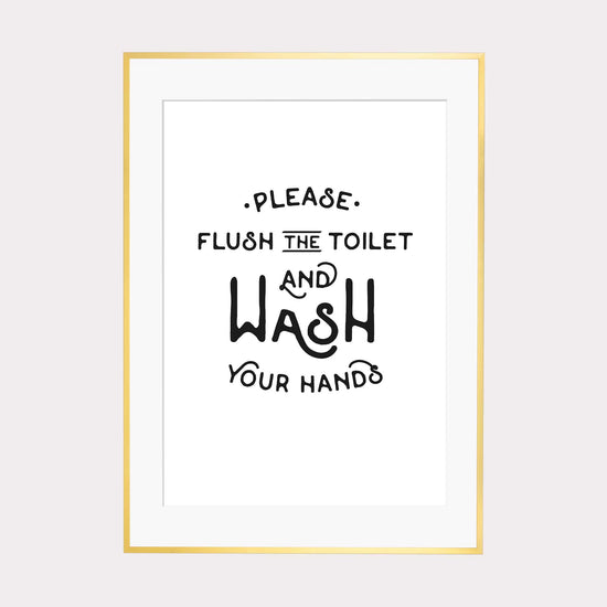 Laden Sie das Bild in den Galerie-Viewer, Art Print | Flush the toilet and wash your hand
