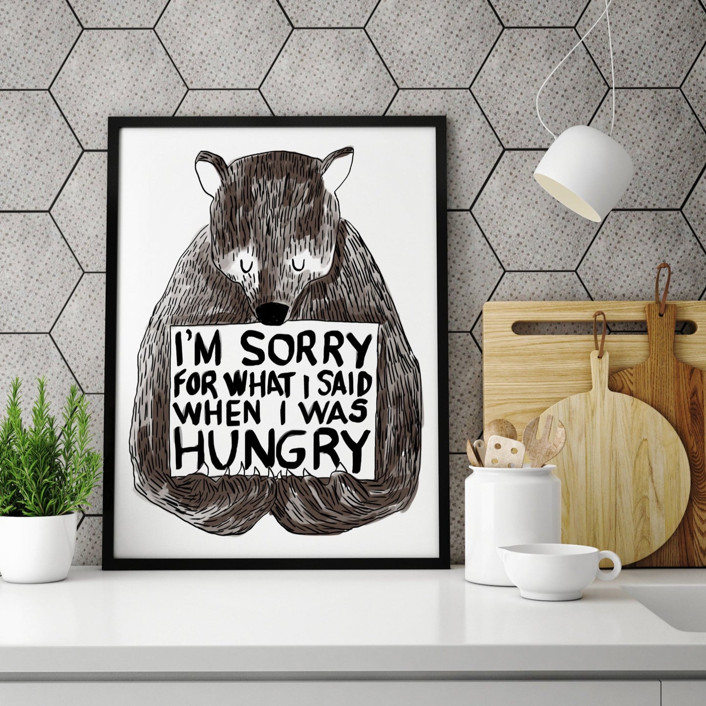 Poster I'm Sorry For What I Said When I Was Hungry