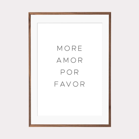 Art Print | more amor por favor