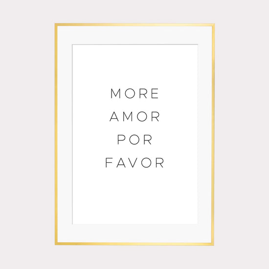 Art Print | more amor por favor