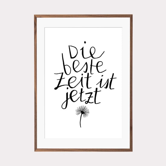 Art Print | Die beste Zeit ist jetzt