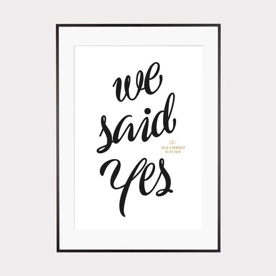 Print personalisierbar | We said yes  - Hochzeitsgeschenk