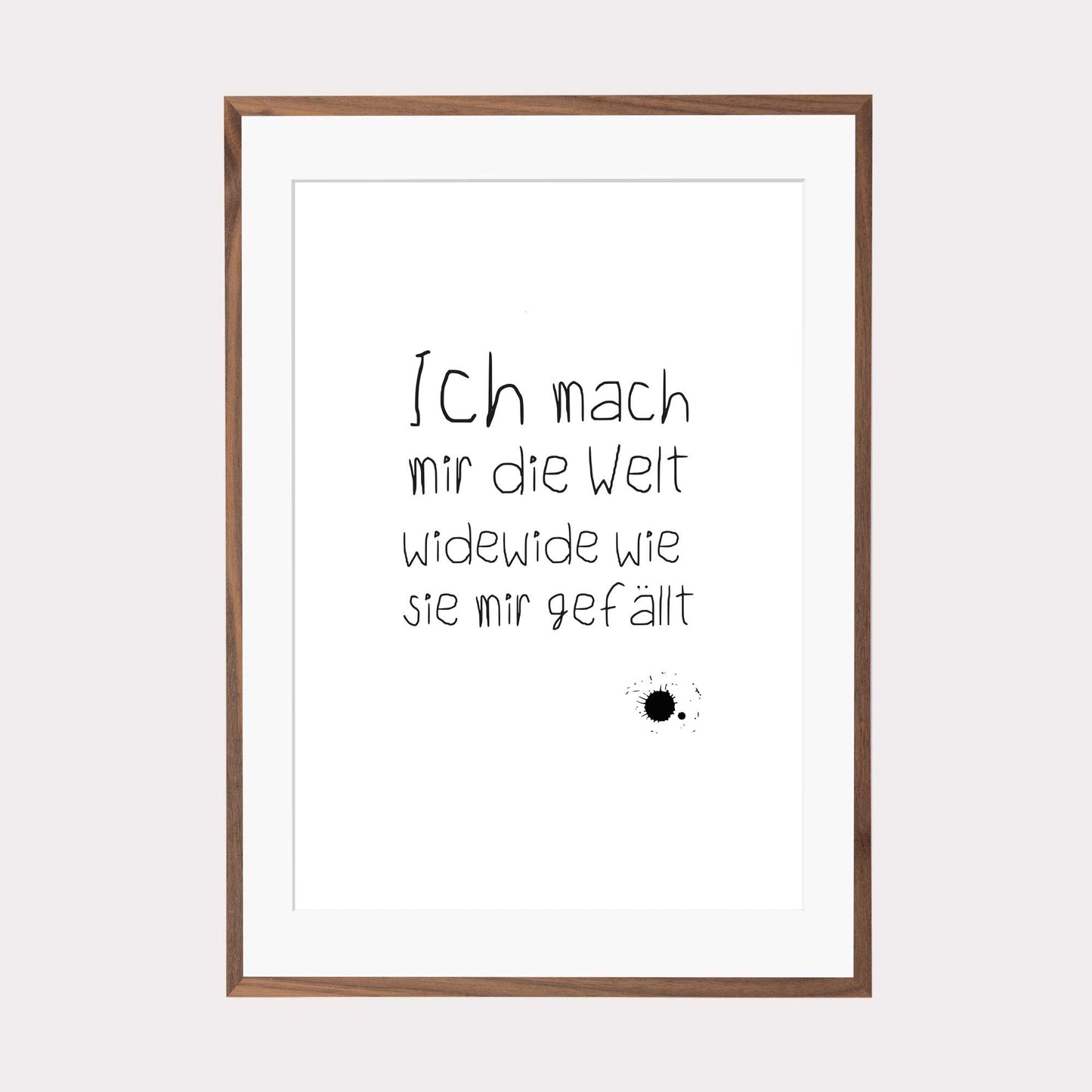 Art Print | Ich mach mir die Welt widewide wie sie mir gefällt