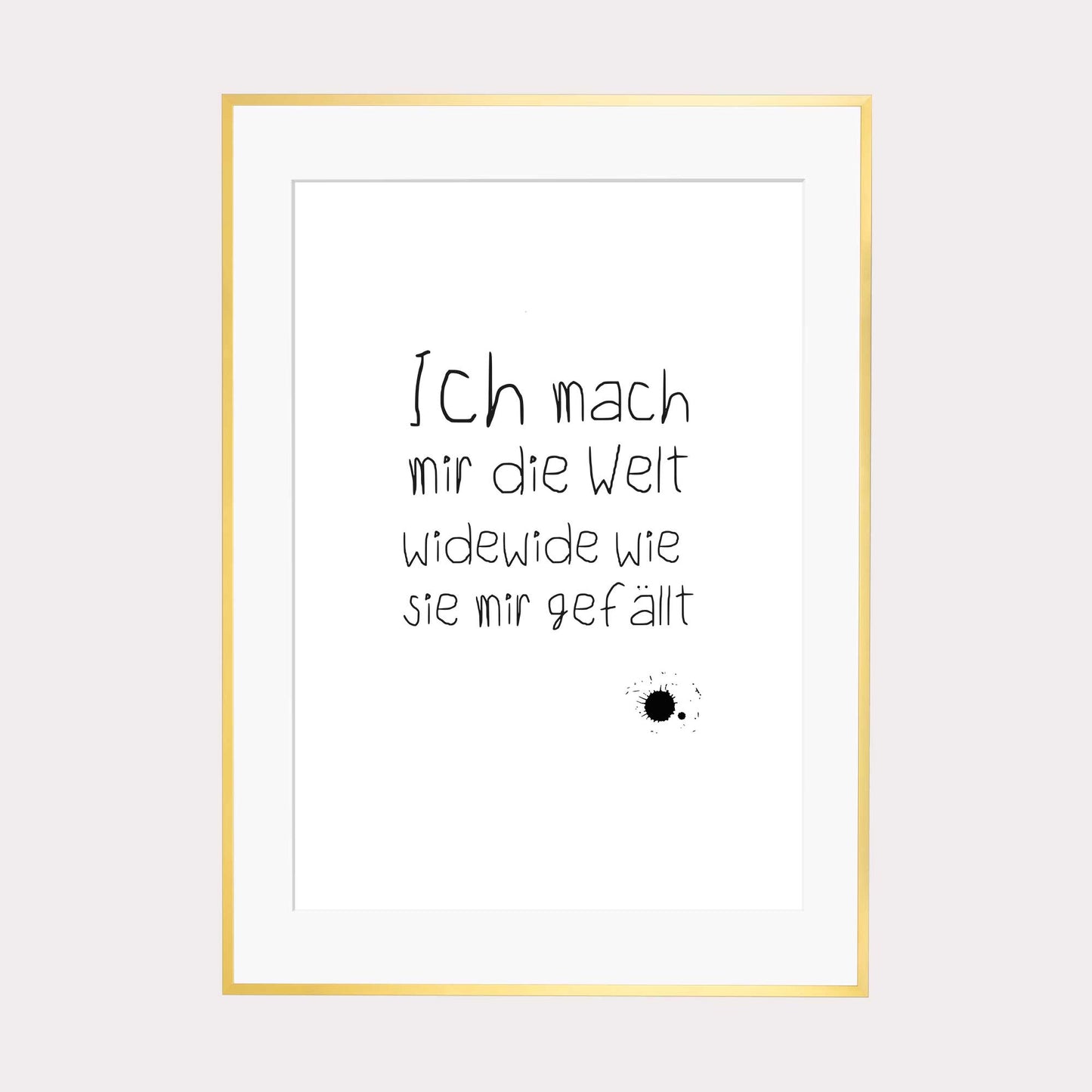 Art Print | Ich mach mir die Welt widewide wie sie mir gefällt