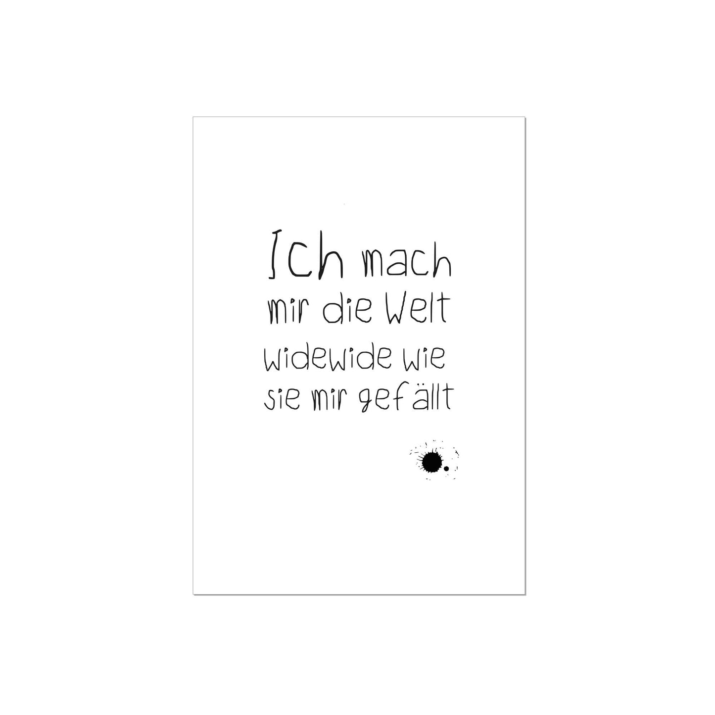 Art Print | Ich mach mir die Welt widewide wie sie mir gefällt