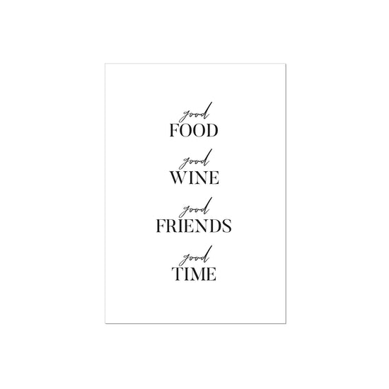 Art Print | Good Food Good Wine Good Friends Good Time