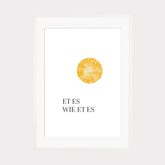 Art Print | Et es wie et es - Kölsch