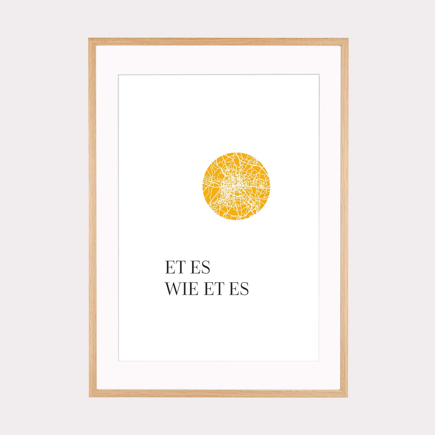 Art Print | Et es wie et es - Kölsch