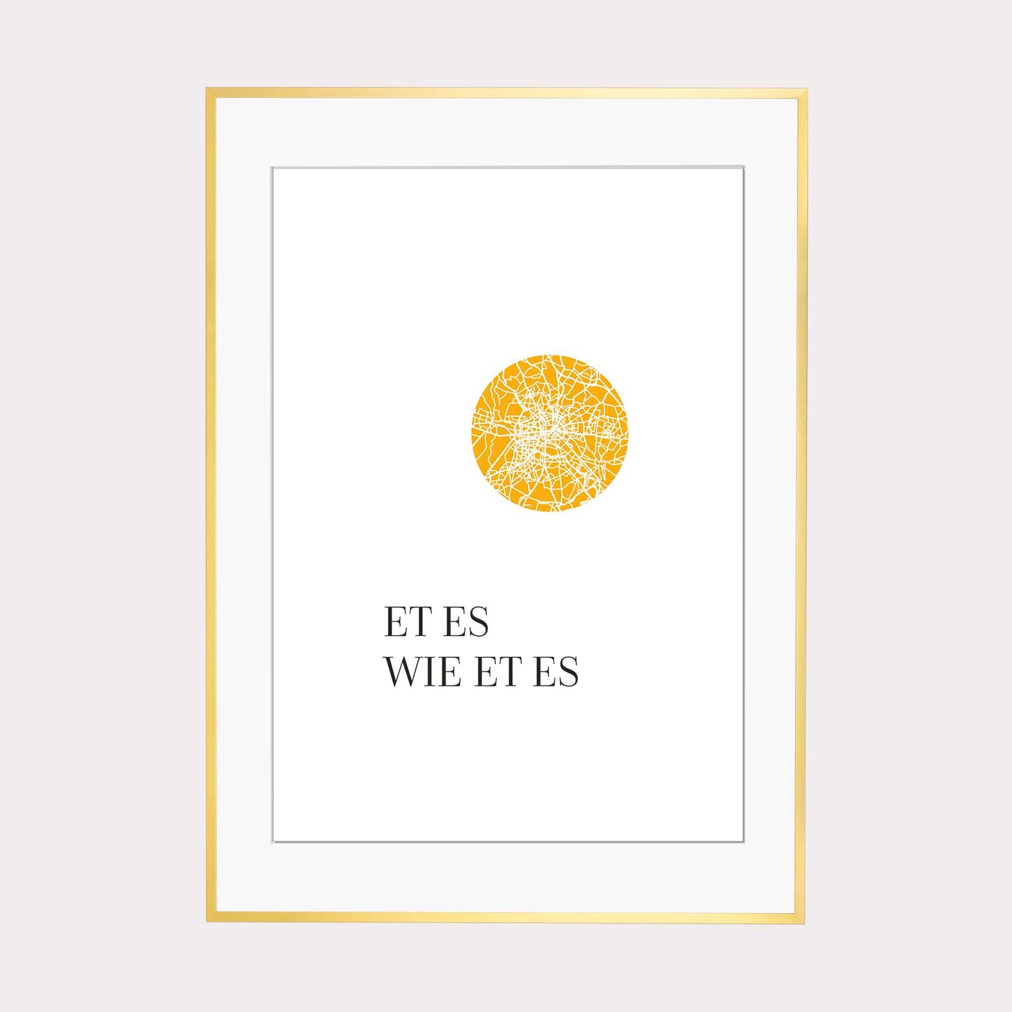 Art Print | Et es wie et es - Kölsch