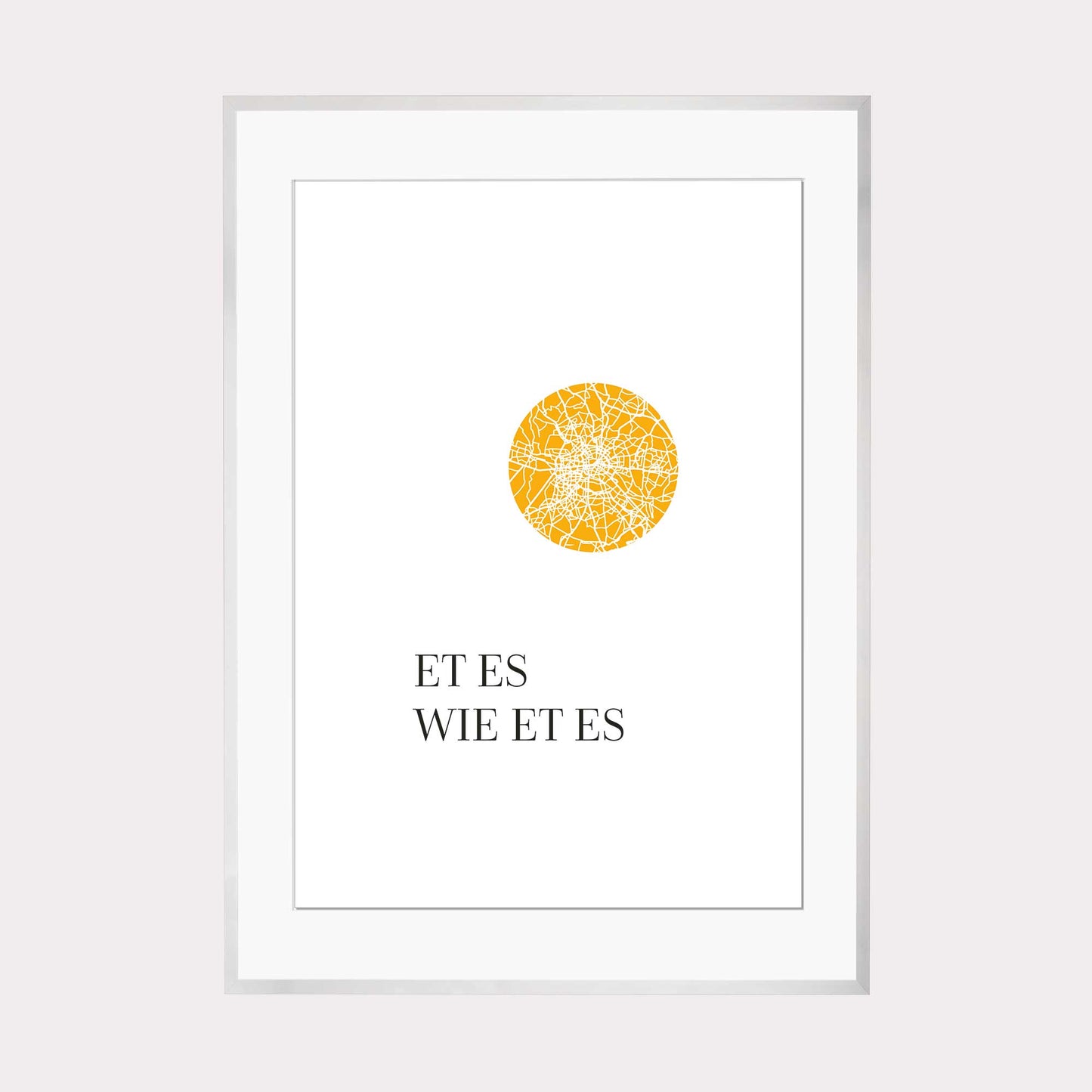 Art Print | Et es wie et es - Kölsch