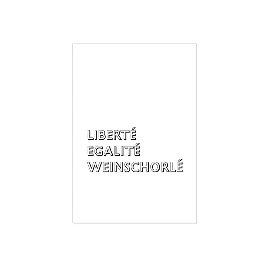 Art Print | Liberté Egalité Weinschorlé