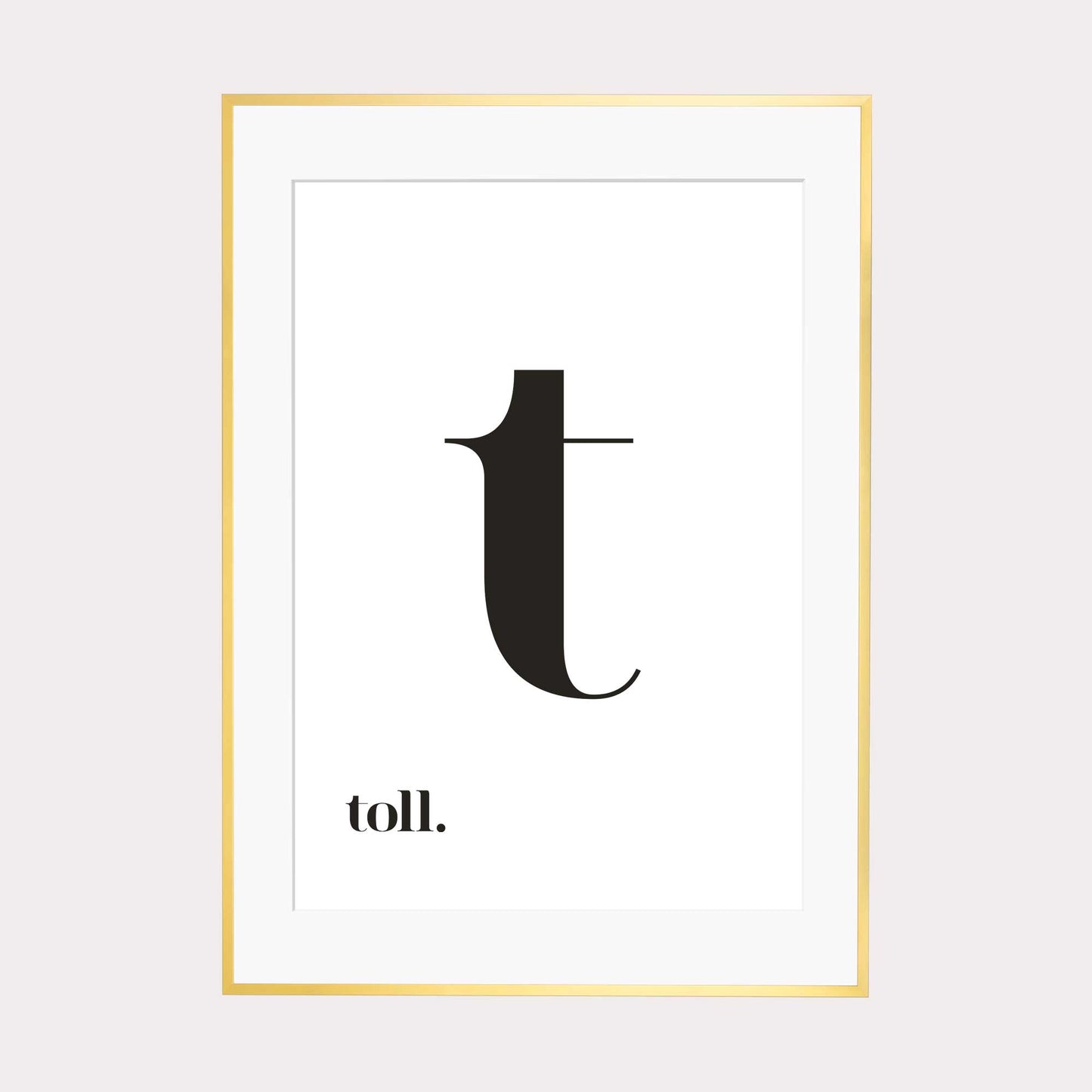 Print personalisierbar| "t wie toll" - Buchstabe mit Bedeutung