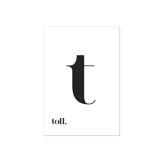 Print personalisierbar| "t wie toll" - Buchstabe mit Bedeutung