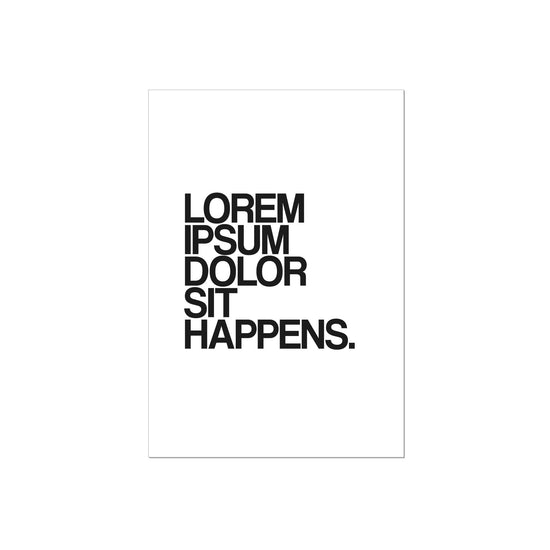 Art Print | Lorem ipsum dolor sit happens