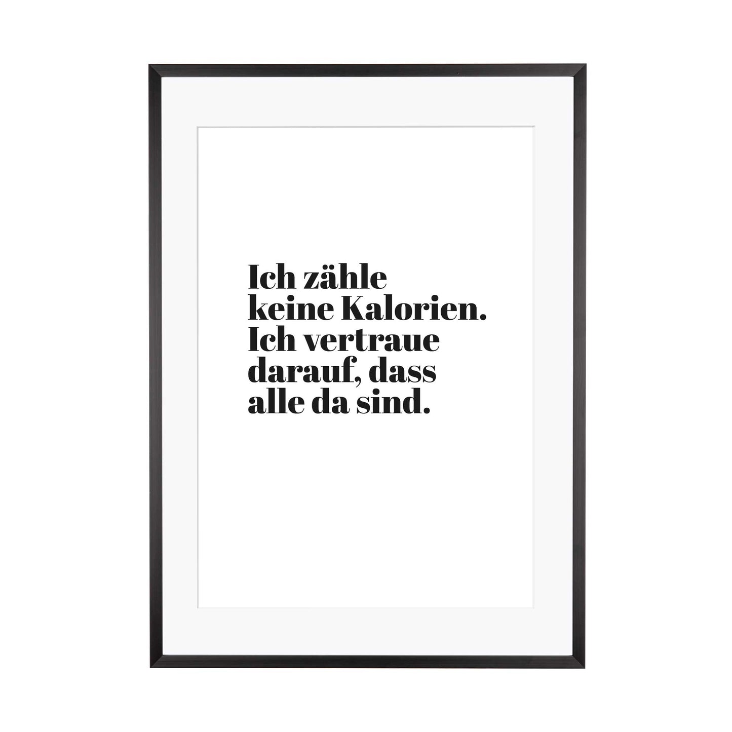 Art Print | Ich zähle keine Kalorien