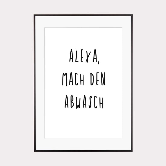 Art Print | Alexa mach den Abwasch