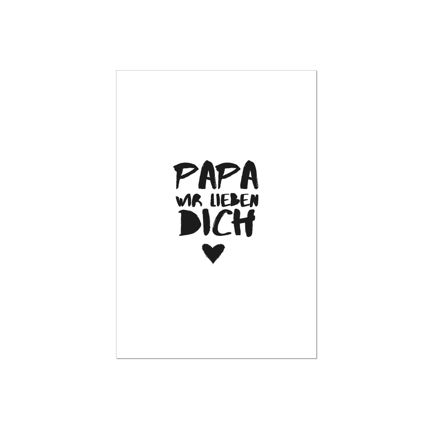 Art Print | Papa wir lieben Dich