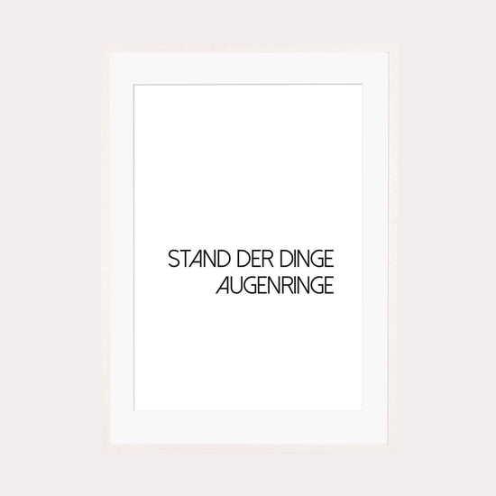 Art Print |  Stand der Dinge Augenringe