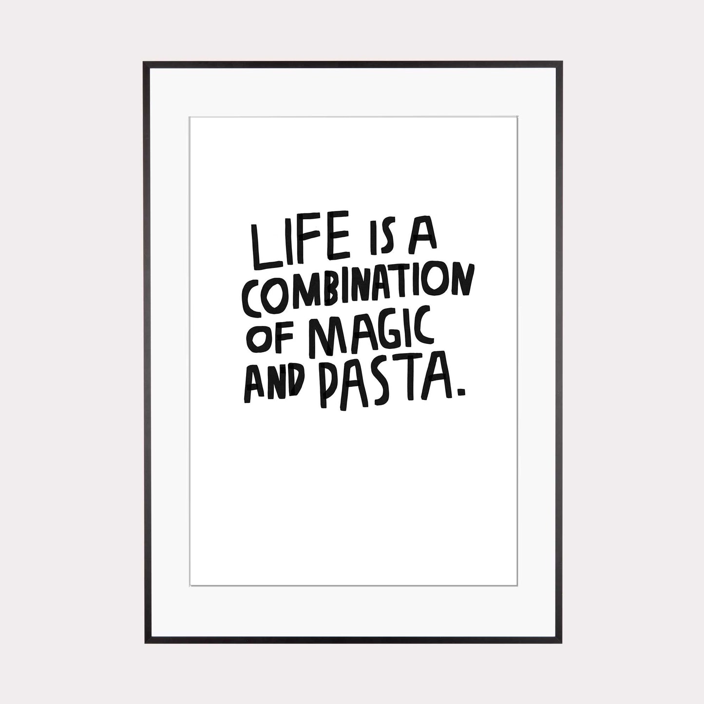 Illustration | Life is a combination of magic and Pasta