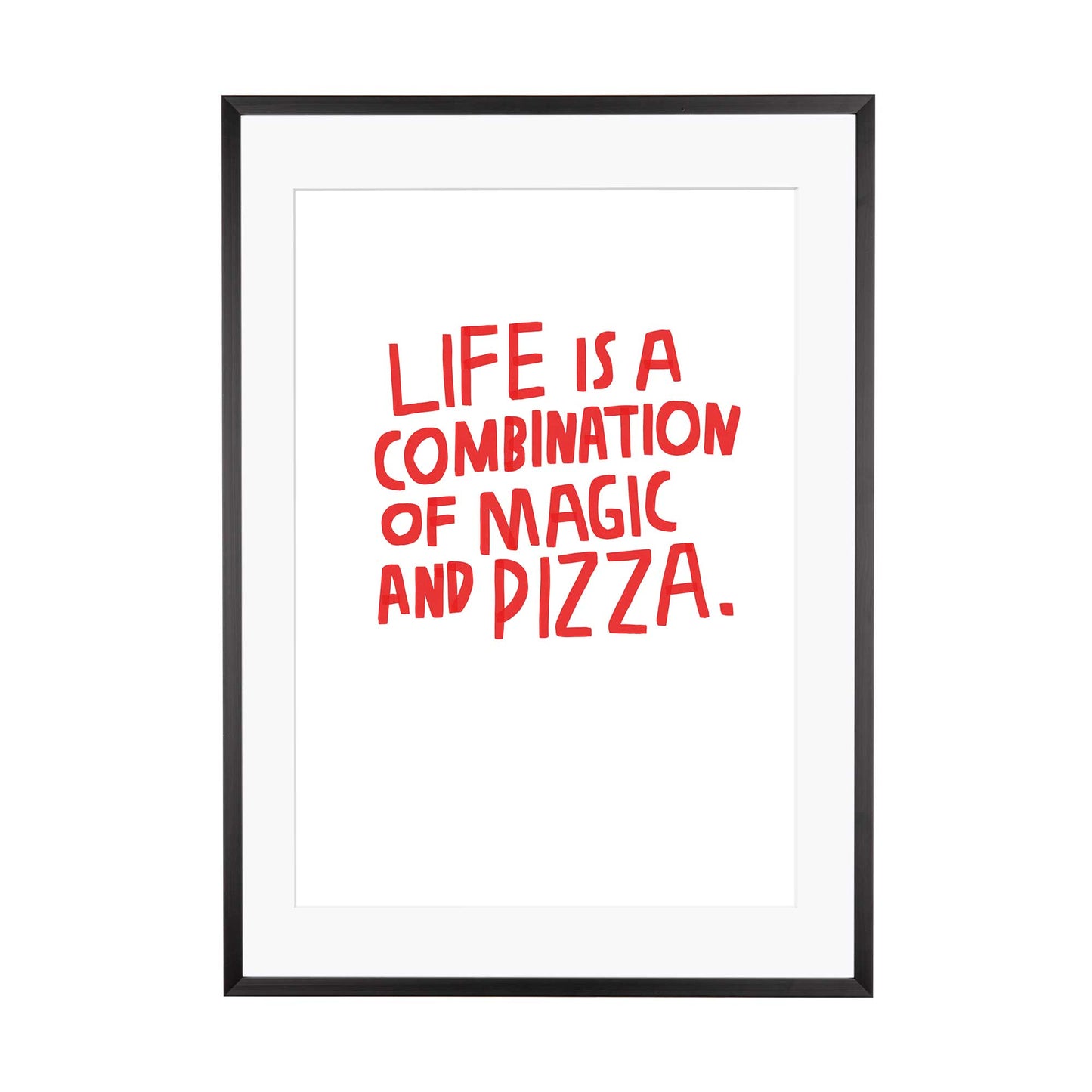 Illustration | Life is a combination of Magic and Pizza