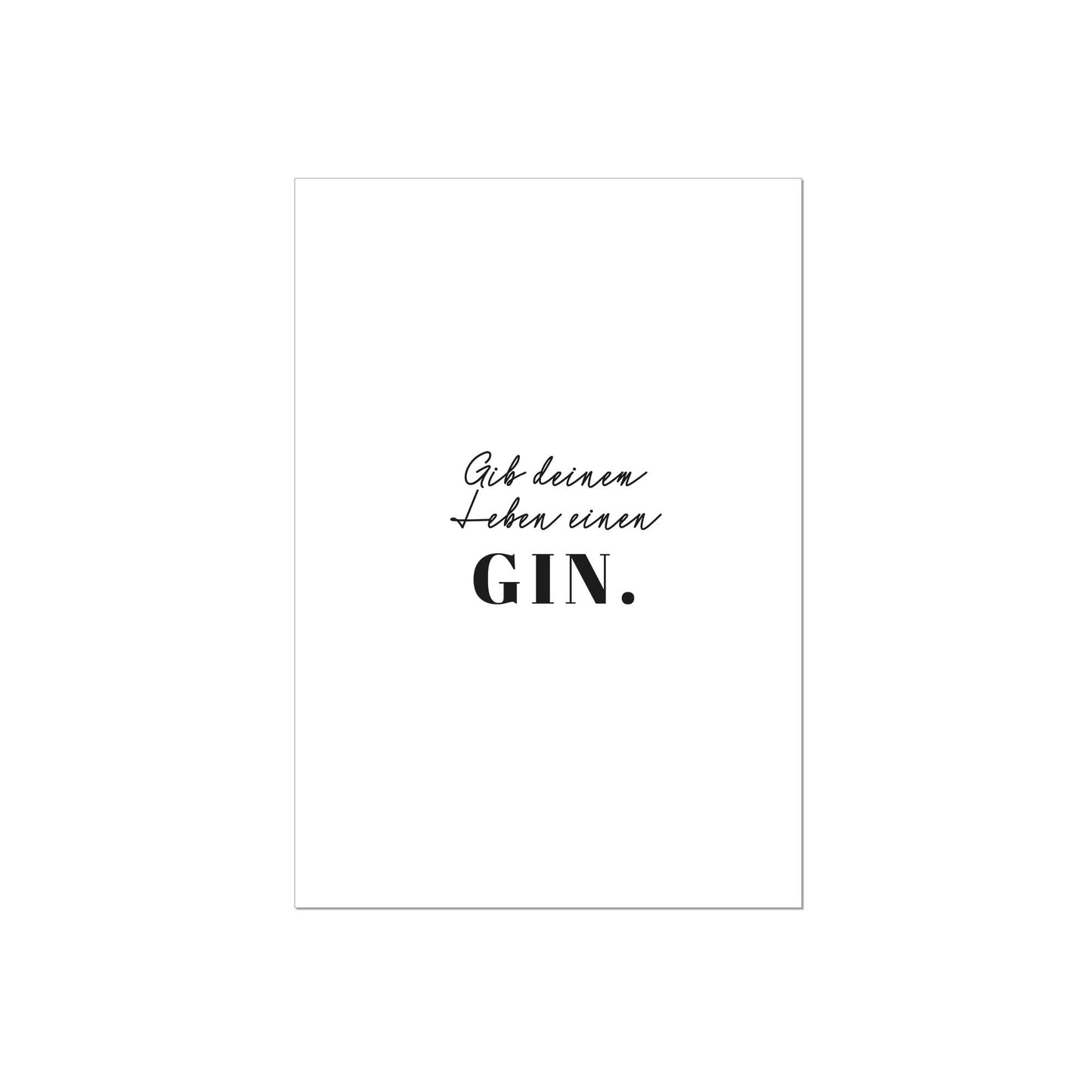 Art Print | Gib deinem Leben einen GIN