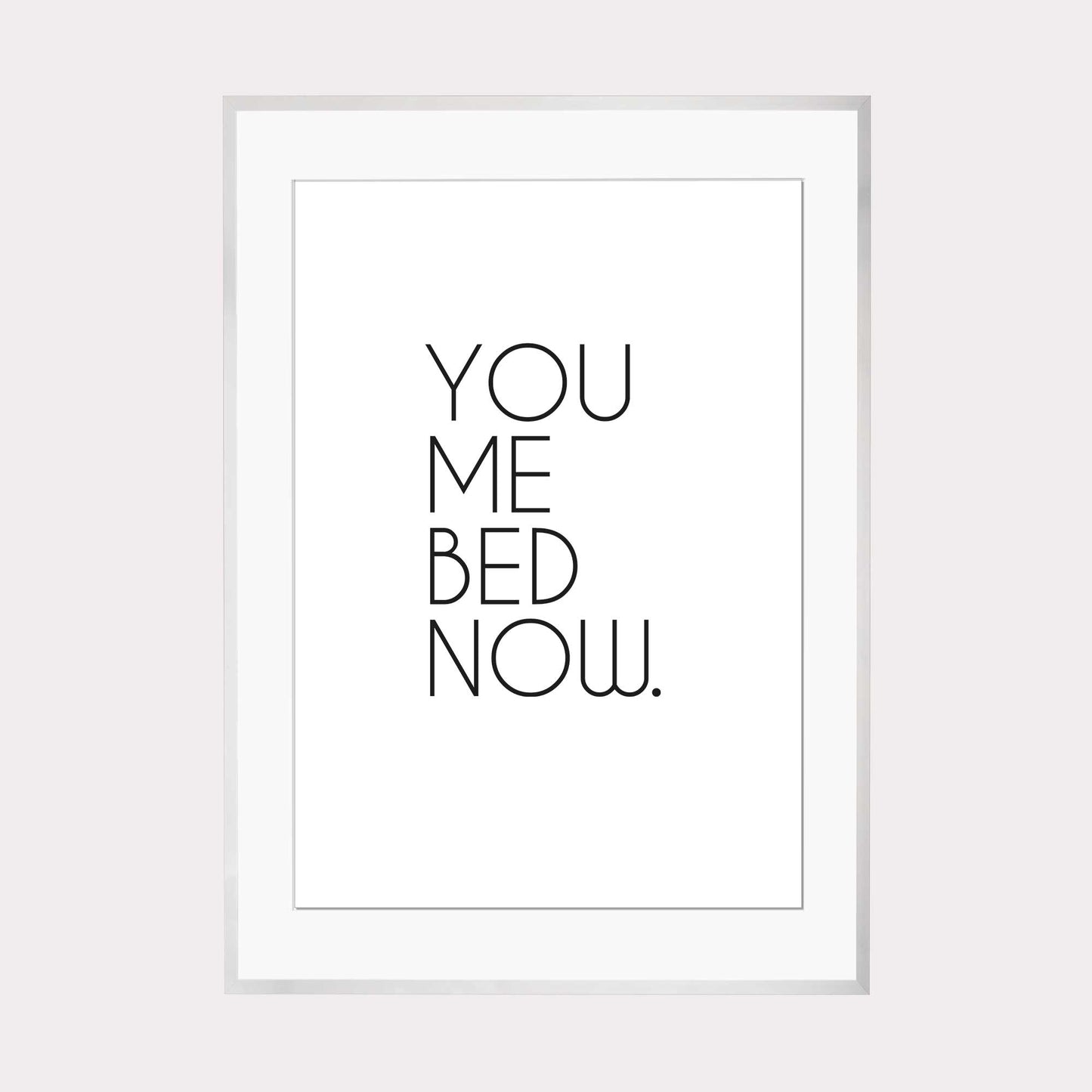 Art Print |  you me bed now