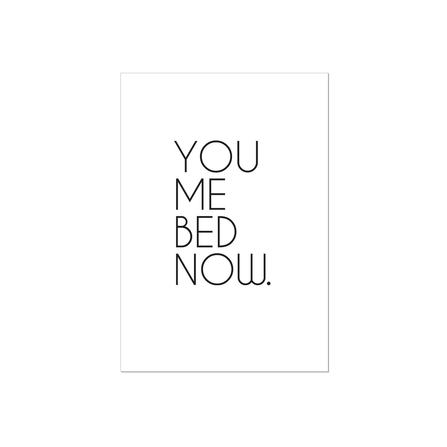 Art Print |  you me bed now