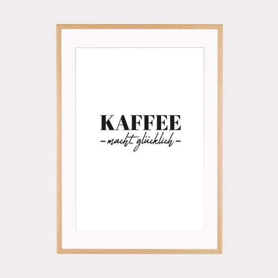 Art Print | Kaffee macht glücklich